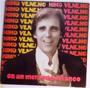 Kiko Veneno - En Un Mercedes Blanco