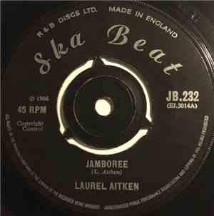 Laurel Aitken - Jamboree / Looking For My Baby