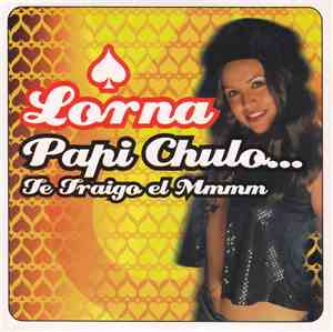 Lorna  - Papi Chulo... Te Traigo El Mmmm