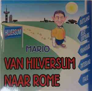 Mario  - Van Hilversum Naar Rome