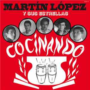 Martin López Y Sus Estrellas - Cocinando