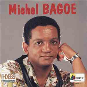 Michel Bagoe - Michel Bagoe
