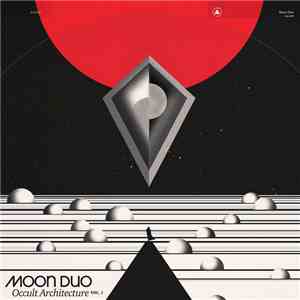 Moon Duo - Occult Architecture Vol. 1
