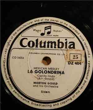 Morton Gould And His Orchestra - La Golondrina / Jarabe Tapatio