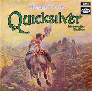 Quicksilver Messenger Service - Happy Trails