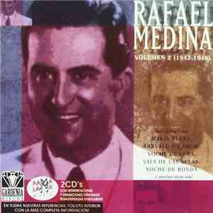 Rafael Medina  - Volumen 2 (1942-1949)