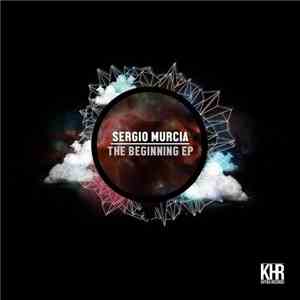 Sergio Murcia - The Beginning EP