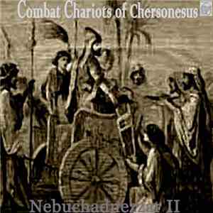 Сombat Сhariots Of Chersonesus - Nebuchadnezzar II