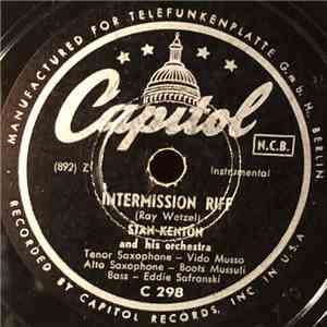 Stan Kenton And His Orchestra - Intermission Riff / It's A Pity To Say Goodnight