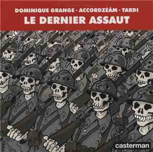 Tardi, Dominique Grange, Accordzéâm - Le Dernier Assaut