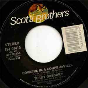 Terry Gregory - Cowgirl In A Coupe deVille / The Old Songs