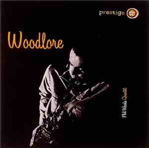 The Phil Woods Quartet - Woodlore