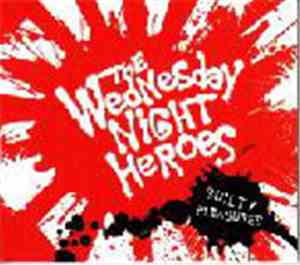 The Wednesday Night Heroes - Guilty Pleasures