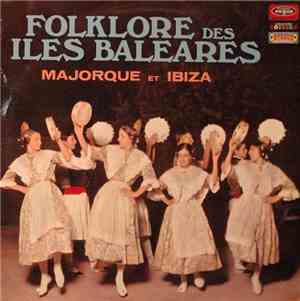 Various - Folklore Des îles Baléares - Majorque Et Ibiza
