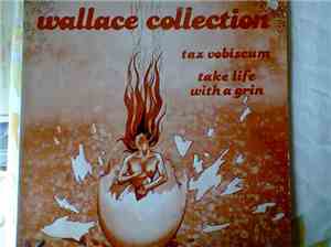 Wallace Collection - Tax Vobiscum / Take Life With A Grin