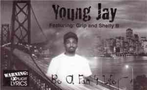 Young Jay - Be A Fan 4 Life