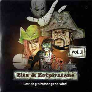 Zita & Zotpiratene - Vol. 3 (Lær Deg Piratsangene Våre!)