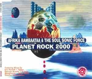 Afrika Bambaataa & The Soul Sonic Force - Planet Rock 2000 - The Millennium Remixes