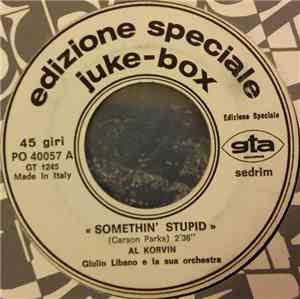 Al Korvin - Somethin' Stupid