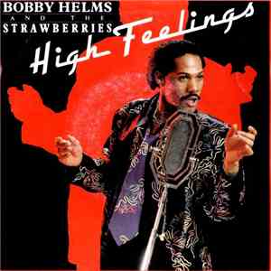 Bobby Helms  And The Strawberries  -  High Feelings