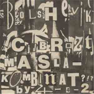 Bolshevik & Cjjbrozt - Masla-kombinat?!?