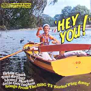 Brian Cant, Toni Arthur, Lionel Morton, Julie Covington - Hey You!