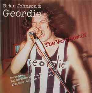 Brian Johnson & Geordie - The Very Best Of