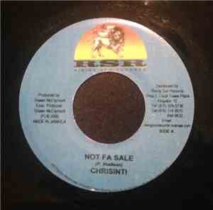 Chrisinti / Fire Star - Not Fa Sale / Guns And Bomb