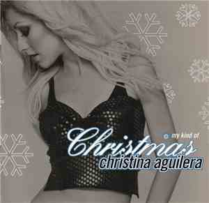 Christina Aguilera - My Kind Of Christmas