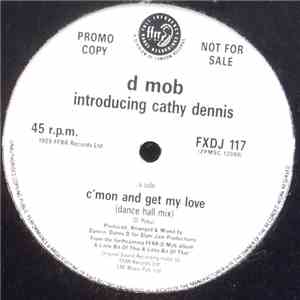D Mob Introducing Cathy Dennis - C'mon And Get My Love