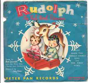 Dick Edwards  With Peter Pan Orchestra And Chorus  /  The Caroleers - Rudolph The Red Nosed Reindeer