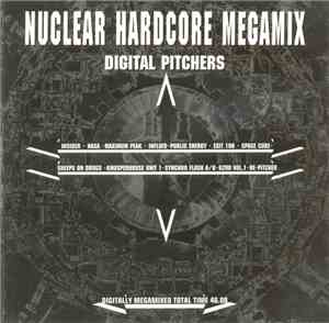 Digital Pitchers - Nuclear Hardcore Megamix