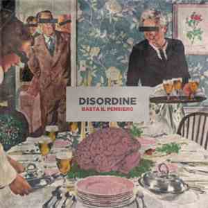 Disordine - Basta Il Pensiero
