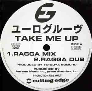 Eurogroove - Take Me Up / Don't Keep Me Hangin' On