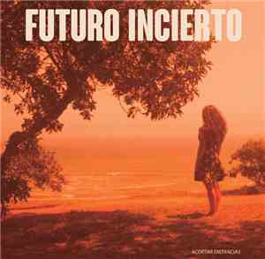 Futuro Incierto - Acortar Distancias
