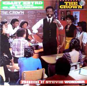 Gary Byrd & The G.B. Experience - The Crown