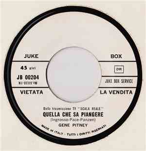 Gene Pitney / Quartetto Cetra - Quella Che Sa Piangere / La Ballata Del Soldato