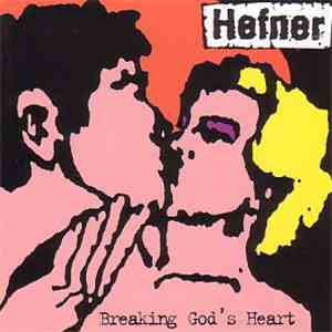 Hefner  - Breaking God's Heart