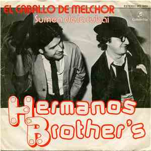 Hermanos Brother's - El Caballo De Melchor