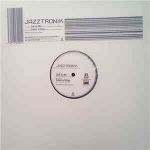 Jazztronik - Just As Me / Colors Of Days
