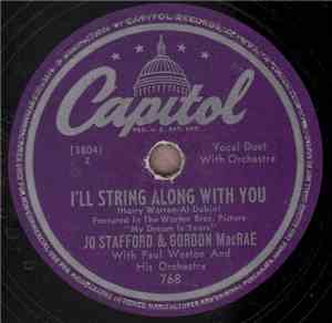 Jo Stafford & Gordon MacRae With Paul Weston And His Orchestra - I'll String Along With You / Wunderbar