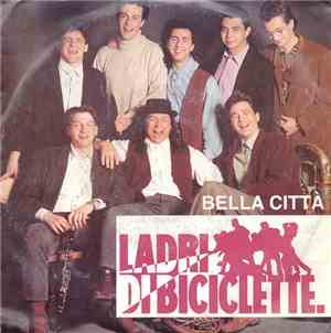 Ladri Di Biciclette - Bella Città