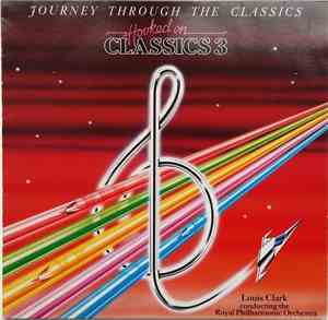 Louis Clark Conducting The Royal Philharmonic Orchestra - Hooked On Classics 3 - Journey Through The Classics