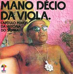 Mano Décio Da Viola - Capítulo Maior Da História Do Samba