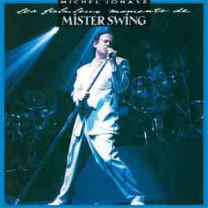 Michel Jonasz - Les Fabuleux Moments De Mister Swing