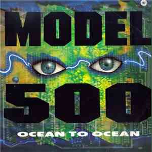 Model 500 - Ocean To Ocean