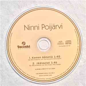 Ninni Poijärvi - Kenen Äänellä / Jäälautat