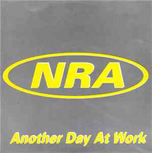 NRA - Another Day At Work