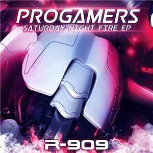 Progamers - Saturday Night Fire EP