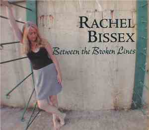 Rachel Bissex - Between The Broken Lines